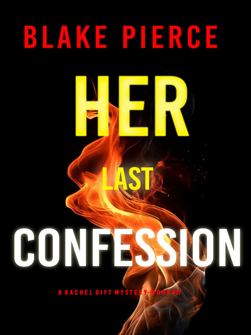 Title details for Her Last Confession by Blake Pierce - Wait list